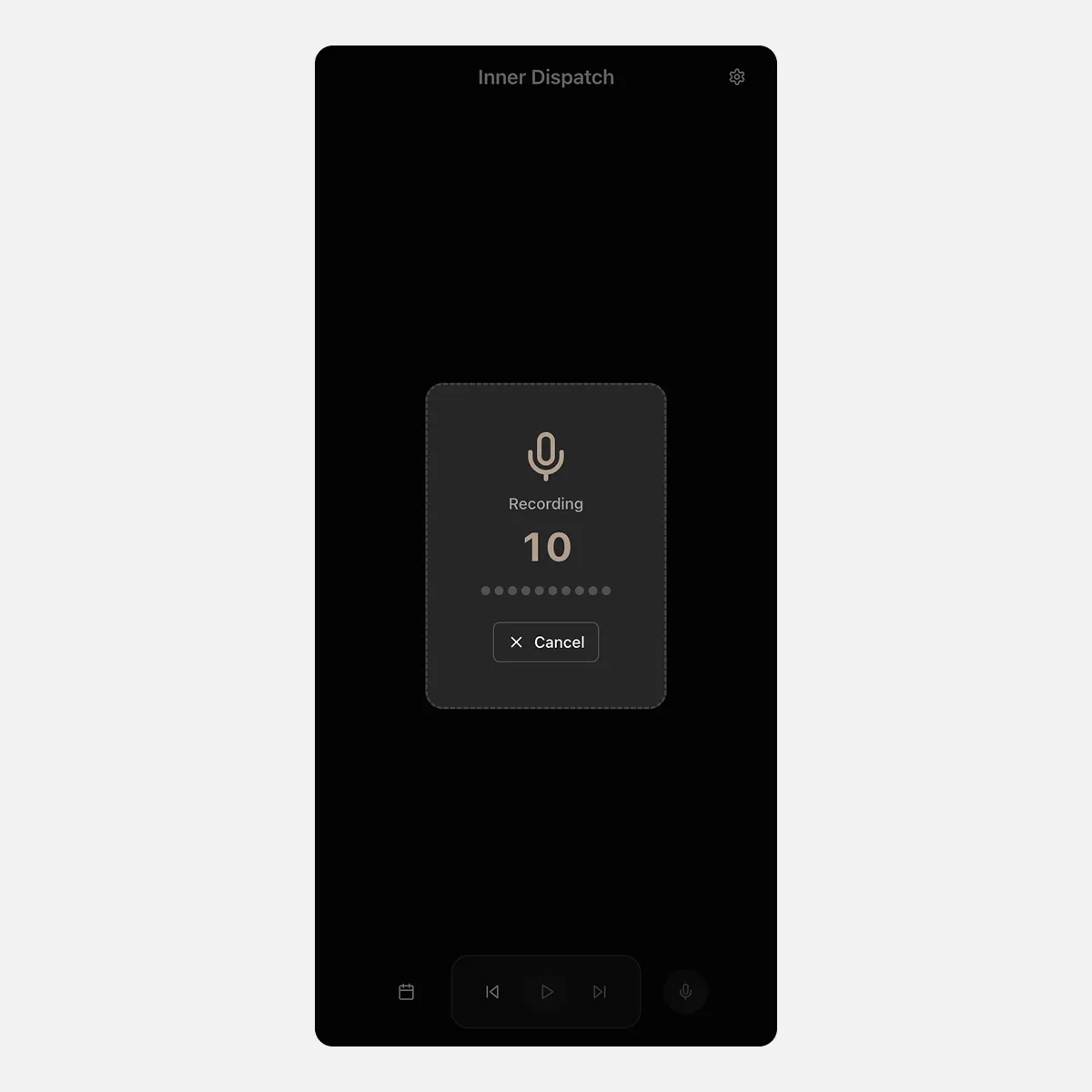 Inner Dispatch recording in progress — 10 second timer