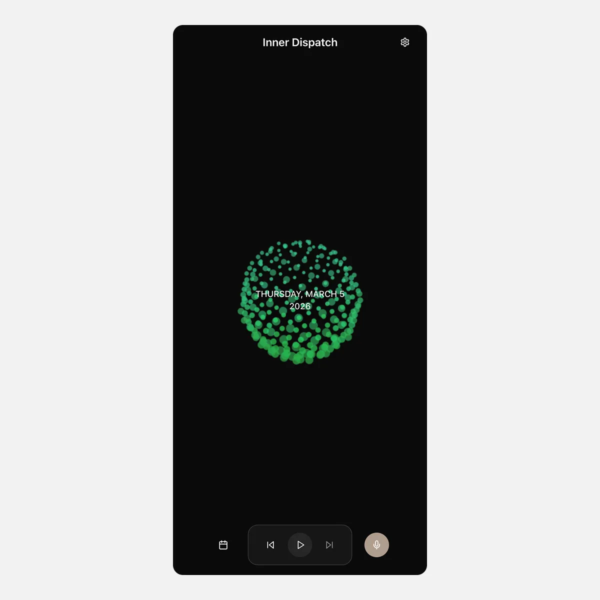 Inner Dispatch main screen after recording — sphere changes color based on your entry